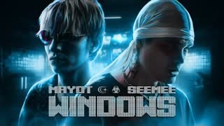 SEEMEE, MAYOT - WINDOWS (Премьера клипа 2021)