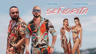 FADI KOD & SUPER SAKO - SEÑORITA