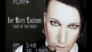 She Hates Emotions - Edge Of The Night (Official Video 2020)